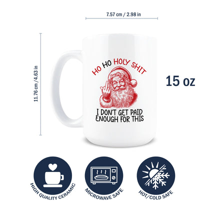 Ho Ho Holy Shit Coffee Mug Drinkware Printed